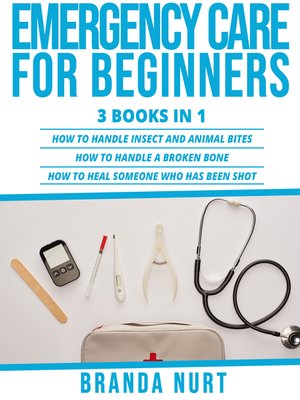 cover image of Emergency Care For Beginners